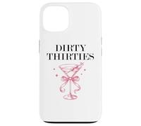Dirty Thirties in My 30s Era Filthy Martini Dirty 30 Thirsty Custodia per iPhone 13