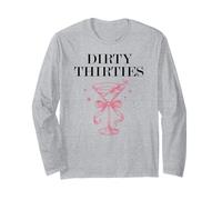 Dirty Thirties in My 30s Era Filthy Martini Dirty 30 Thirsty Maglia a Manica