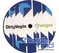 Dirty Vegas - Changes