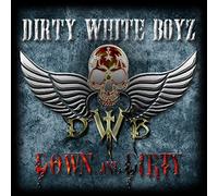 Dirty White Boyz – Down and Dirty – CD