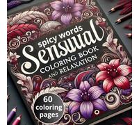 dirty words adult coloring book & Relaxation: Naughty adult coloring book for women: Erotic Gift For Couples