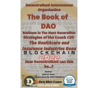 Dirtyb1k3r Doty Decentralized Autonomous Organization The Book of DA (Tascabile)