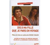 Dis a ma fille que je pars en vacances