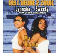 Dis L'Heure 2 Zouk - Ma Rivale