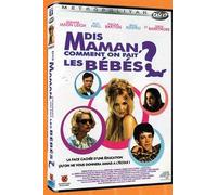 Dis maman comment on fait les bebes ? dvd