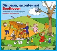 Ludwig van Beethoven Dis Papa, Raconte-moi Beethoven (CD) Album