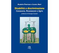 Disabilità e discriminazione. Conoscere, riconoscere e agire