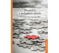 Disabilità e inclusione sociale. Tra stereotipi e pregiudizi
