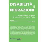 Disabilità e migrazioni. Inter-azioni e processi di inclusione nei nidi di Parigi