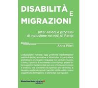 Disabilità e migrazioni. Inter-azioni e processi di inclusione nei nidi di Parigi