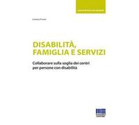Disabilità, famiglia e servizi