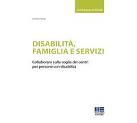Disabilità, famiglia e servizi