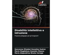 Disabilità intellettiva e istruzione: Proposta pedagogica per gli insegnanti