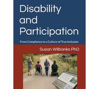 Disability and Participation: From Compliance to a Culture of True Inclusion