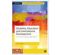 Disability, Education and International Development: A Social Justice Approach