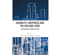 Disability, Happiness and the Welfare State: Finland and the Nordic Model