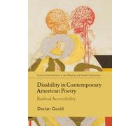 Disability in Contemporary American Poetry: Radical Accessibility