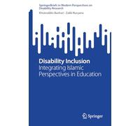 Disability Inclusion: Integrating Islamic Perspectives in Education