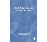 Disability Psychotherapy: What It Is and Why It Matters