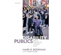 Disability Publics: Making Accessibility in Modern Japan