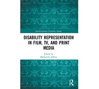 Disability Representation in Film, TV, and Print Media