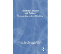 Disability, Society and Culture: Understanding Models of Disability