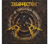 Disaffection - Begin the Revolution