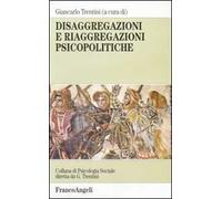 Disaggregazioni e riaggregazioni psicopolitiche