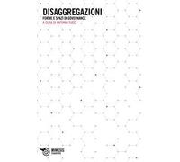 Disaggregazioni. Forme e spazi di governance