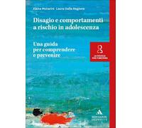 Disagio e comportamenti a rischio in adolescenza. Una guida per c