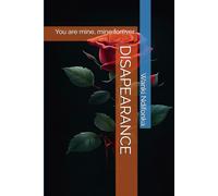 DISAPEARANCE: You are mine, mine forever