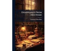 Disappeared From Her Home