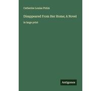 Disappeared From Her Home; A Novel: in large print