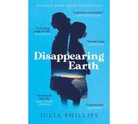 Disappearing Earth: Julia Phillips