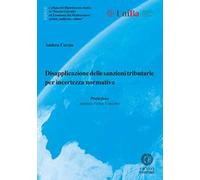 Disapplicazione delle sanzioni tributarie per incertezza normativa