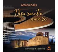 Disarmato amore. La musica di Romena. Con CD