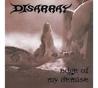 Disarray - Edge Of My Demise