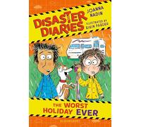 Disaster Diaries: The Worst Holiday Ever: The hilarious series from the creators of The Worst Class in the World