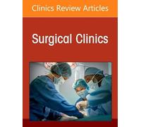 Disaster Management, An Issue of Surgical Clinics (Volume 107-1)