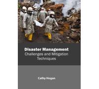 Disaster Management: Challenges and Mitigation Techniques (Copertina rigida)