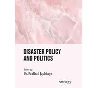 Disaster Policy and Politics