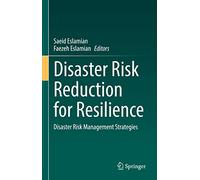 Disaster Risk Reduction for Resilience: Disaster Risk Management Strategies