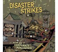 Disaster Strikes - In The Age Of Corporatepersonhood