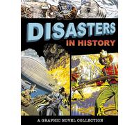Disasters in History: A Graphic Novel Collection