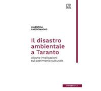 DISASTRO AMBIENTALE A TARANTO. ALCUNE IMPLICAZIONI SUL PATRIMONIO CULTURALE. NUO