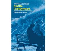 Disastro e sopravvivenza. Tempo profondo, arte climatologica e ansia da Global Warming