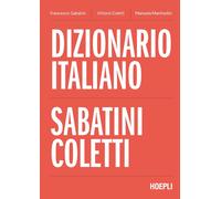 DIZIONARIO ITALIANO SABATINI COLETTI - SABATINI FRANCESCO, COLETTI VITTORIO -