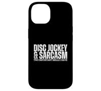 Disc Jockey e Sarcasm DJ Funny Disc Jockey Custodia per iPhone 14