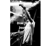 Disc Jockey Journal: Keep a record of various play lists in this journal