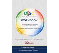 DISC Sales Buyer Analyzer™ Workbook: Daily Practice, Real-Case Observation, and Adaptive Closing Mastery